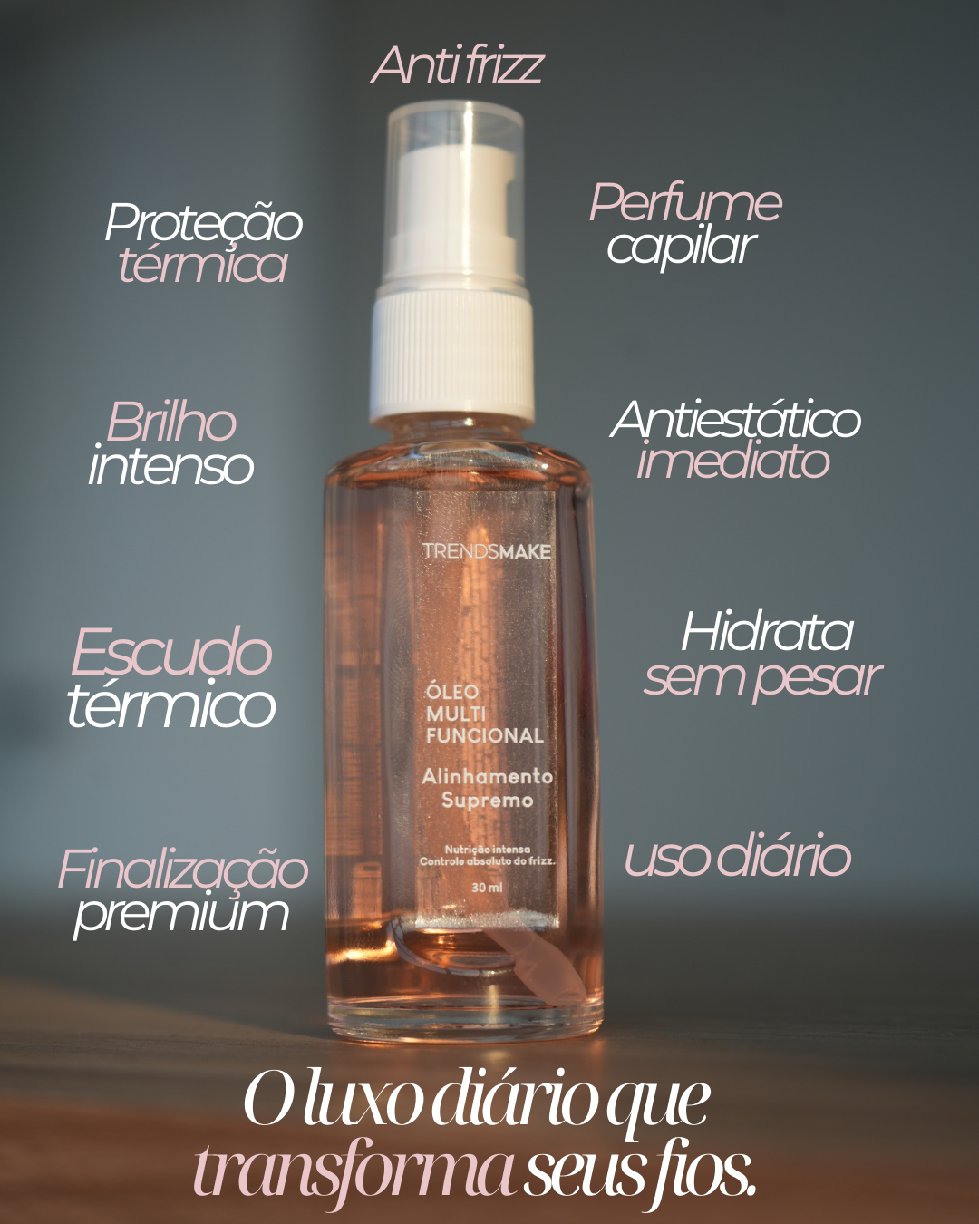 Óleo Multifuncional TrendsMake Anti-frizz e hidratação intensa